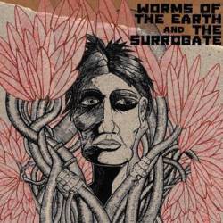 The Surrogate : The Surrogate - Worms of the Earth